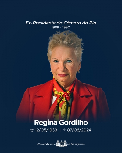 Câmara do Rio lamenta morte de Regina Gordilho