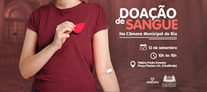 Câmara do Rio terá mutirão de doação de sangue na próxima segunda-feira (13)