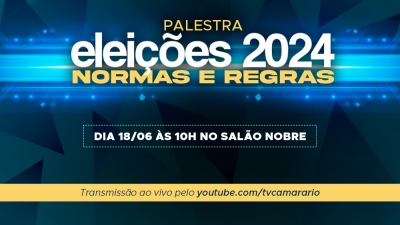 Eleições 2024: palestra tem inscrições encerradas, e será transmitida pelo Youtube